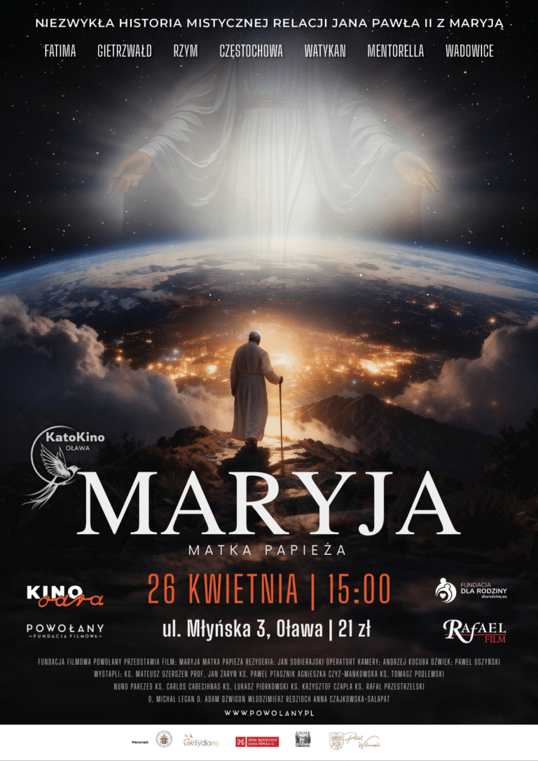 Plakat filmu Maryja: Matka Papieża - projekcja 26 kwietnia, Oława, ul. Młyńska 3, godz. 15:00. Cena 21 zł.