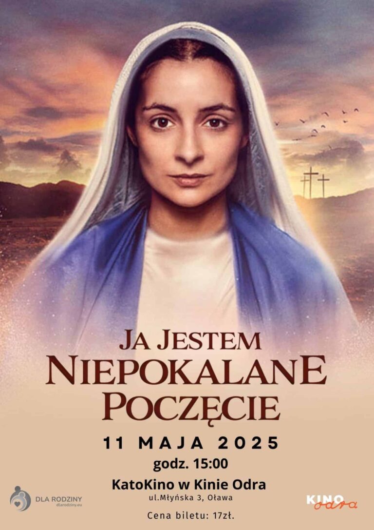 Plakat filmowy Ja jestem Niepokalane Poczęcie. Seans 11.05.2025, godz. 15:00, Kino Odra, Oława. Cena: 17 zł.