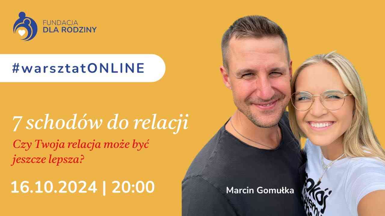 Plakat warsztatów online 7 schodów do relacji. Data: 16.10.2024, godz. 20:00. Uśmiechnięta para na tle.