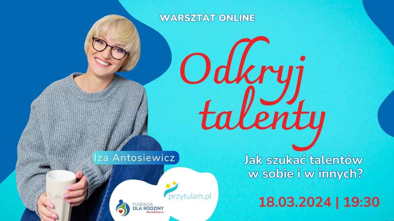 Warsztat online Odkryj talenty, jak szukać talentów. Data: 18.03.2024, godzina 19:30. Uśmiechnięta osoba trzyma kubek.